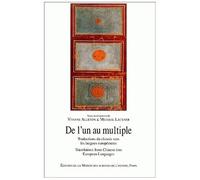 De L'un Au Multiple - Traduction Du Chinois Vers Les Langues Europeennes : Translation From Chinese Into European Languages