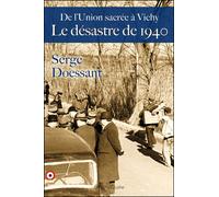 De l'Union sacrée à Vichy Le Désastre de 1940 - Serge Doessant - Glyphe - broché - Etude