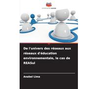 De l'univers des réseaux aux réseaux d'éducation environnementale, le cas de REASul