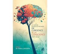 De l'urgence à la conscience Docteur Sophie Mainguy-Besnier (Auteur)