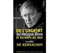De l'urgent, du presque rien et du rien du tout Olivier de Kersauson (Auteur)