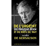 De l'urgent, du presque rien et du rien du tout - Olivier de Kersauson - Points - Poche - Essai