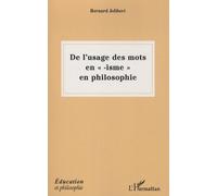 De L'usage Des Mots En "Isme" En Philosophie