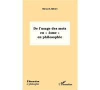 De l'usage des mots en "-isme" en philosophie - Bernard Jolibert - L'harmattan - broché - Essai