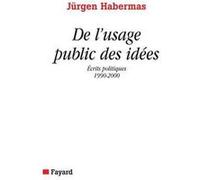 De l'usage public des idées Jürgen Habermas (Auteur)