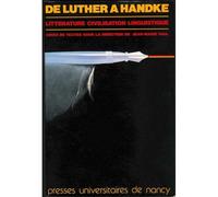 De Luther À Handke - Littérature, Civilisation, Linguistique