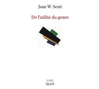 De l'utilité du genre - Joan Wallach Scott - Fayard - broché - Etude
