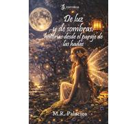 De luz y de sombras: historias desde el paraje de las hadas