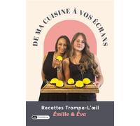 De ma cuisine à vos écrans - Emilie & Eva - Dashbook - broché - Guide