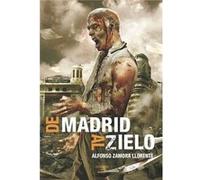 De Madrid Al Zielo - [Livre en VO] Zamora Llorente, Alfonso (Auteur)
