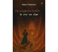 De magische koffer: In vuur en vlam