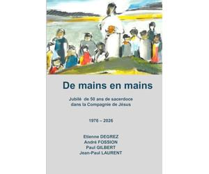 De mains en mains: Jubilé de cinquante ans de sacerdoce