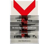 De man die uit de lucht viel: en de jacht op de vergeten terrorist