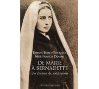 De Marie À Bernadette, Un Chemin De Méditation