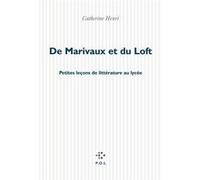 De Marivaux et du Loft Catherine Henri (Auteur)