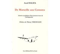 De Marseille Aux Comores - Entrée En Politique D'une Jeunesse Issue De L'immigration