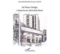 De Matam, Sénégal, À Noisy-Le-Sec, Seine-Saint-Denis