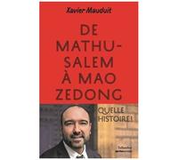 De Mathusalem À Mao Zedong - Quelle Histoire !