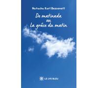 De matinada ou La grâce du matin