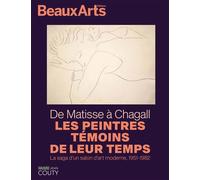 De matisse a dufy. les peintres temoins de leur temps... Au musee jean couty - Collectif - Beaux Arts Editions - broché - Catalogue d'exposition