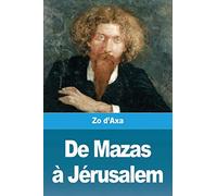 De Mazas à Jérusalem