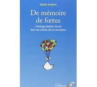 De mémoire de fœtus : L'héritage familial s'inscrit dans nos cellules dès la conception