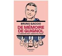 De Mémoire De Guignol - La Censure N'est Jamais Politique