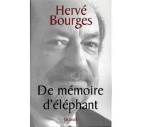 De mémoire d'éléphant - Hervé Bourges - Grasset - broché - Récit