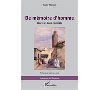 De mémoire d'homme Une vie, deux combats - Nadir Marouf - L'harmattan - broché - Récit