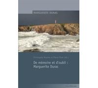 De mémoire et d'oubli : Marguerite Duras – Peter Lang International Academic Publishers