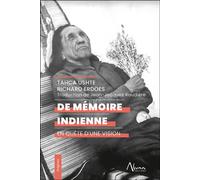De mémoire indienne - En quête d'une vision - Tahca Ushte - Aluna - broché - Essai