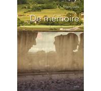 De memoire - Thierry Dana - Slatkine - relié - Témoignage