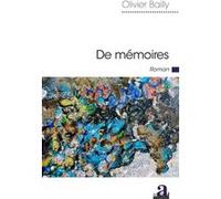 De mémoires Olivier Bailly (Auteur)