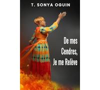 De mes Cendres, je me Relève