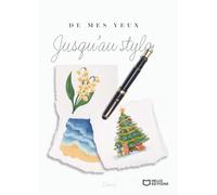 De mes yeux jusqu'au stylo