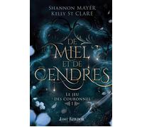 De miel et de cendres Le jeu des couronnes 1 - Kelly St. Clare - MxM Bookmark - broché - Roman