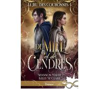 De miel et de cendres Le jeu des couronnes, T1 - Kelly St. Clare - Collection Infinity - broché - Roman