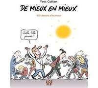 De mieux en mieux Yves Cotten (Auteur)