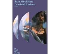 De minuit à minuit Sara Mychkine (Auteur)