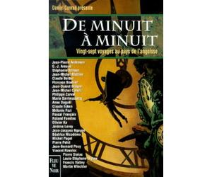 De minuit à minuit : vingt-sept voyages au pays de l'angoisse