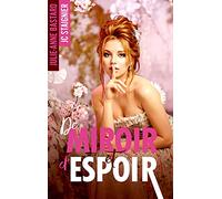 De Miroir et d'espoir - De Miroir tome 2