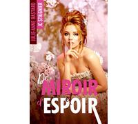 De Miroir et d'espoir - De Miroir tome 2 De miroir et d'espoir - Julie-Anne Bastard - BMR - broché - Roman