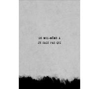 De moi-même à je sais pas qui - Daryl Nicolas - Chapitre 4 - broché - Roman