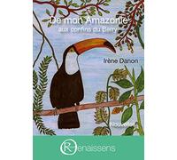 De mon Amazonie aux confins du Berry