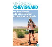 De mon canapé à la course la plus dure au monde - Grégoire Chevignard - Marabout - broché - Témoignage