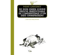 De mon chien comme preuve irréfutable de l'inexistence d'un - Manu Larcenet - Six Pieds Sous Terre - broché - Bande dessinée