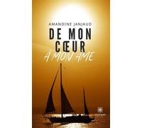 De mon coeur à mon âme - Amandine Janjaud - Le Lys Bleu - Poche - Poésie