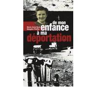 De mon enfance à ma déportation - Marie-Anne Beck Moeglin-Pfeiffer - Coprur Eds - broché - Récit