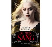 De mon sang, T3 : Troublée