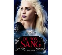 De mon sang, T4 : Passionnée